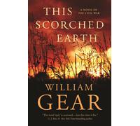 William Gear This Scorched Earth: A Novel of the Civil War and the A (Tascabile)