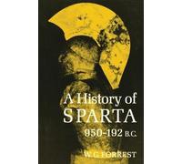 William George Grieve Forrest A History of Sparta, 950-192 B. C. (Tascabile)