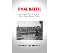 William George Hansult The Final Battle (Tascabile)