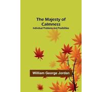 William George The Majesty of Calmness; individual problems and pos (Tascabile)