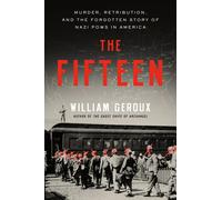 William Geroux The Fifteen (Copertina rigida)