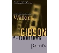 William Gibson All Tomorrow's Parties (Tascabile) Bridge Trilogy