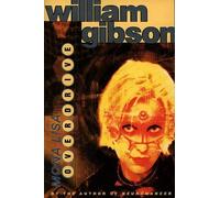 William Gibson Mona Lisa Overdrive (Tascabile)