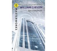 William Gibson Neuromancer (Copertina rigida) S.F. Masterworks