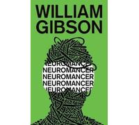 William Gibson Neuromancer (Tascabile) Sprawl Trilogy