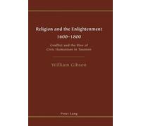 William Gibson Religion and the Enlightenment (Tascabile)