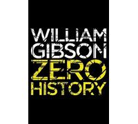 William Gibson Zero History (Tascabile) Blue Ant