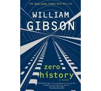 William Gibson Zero History (Tascabile) Blue Ant