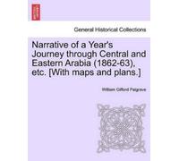 William Gifford Narrative of a Year's Journey Through Central and Ea (Tascabile)