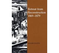 William Gillette Retreat from Reconstruction, 1869-1879 (Tascabile)