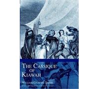 William Gilmore Simms The Cassique of Kiawah (Tascabile)