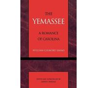 William Gilmore Simms The Yemassee (Tascabile) Masterworks of Literature
