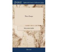 William Gilpin Three Essays (Copertina rigida)