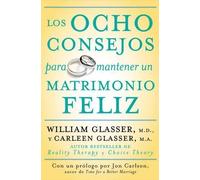 William Glasser Carleen Los Ocho Consejos Para Mantener Un Matrimon (Tascabile)