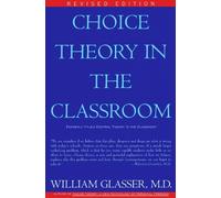 William Glasser Choice Theory in the Classroom (Tascabile)