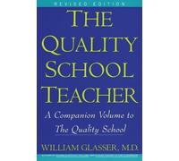 William Glasser Quality School Teacher RI (Tascabile)
