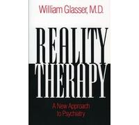 William Glasser Reality Therapy (Tascabile)