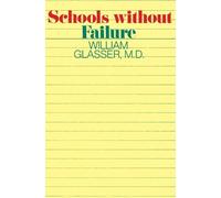 William Glasser Schools Without Fail (Tascabile)