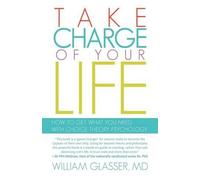 William Glasser Take Charge of Your Life (Tascabile)