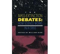 William Glen The Mass-Extinction Debates (Tascabile)