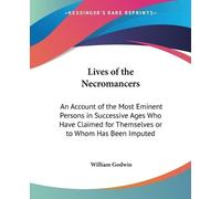 William Godwin Lives of the Necromancers (Tascabile)