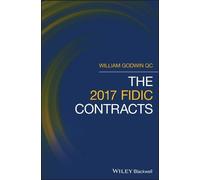 William Godwin The 2017 FIDIC Contracts (Copertina rigida)