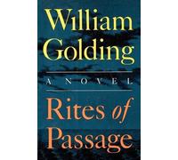 William Golding Rites of Passage (Tascabile) To the Ends of the Earth