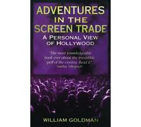 William Goldman Adventures In The Screen Trade (Tascabile)