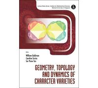 William Goldman Geometry, Topology And Dynamics Of Character (Copertina rigida)