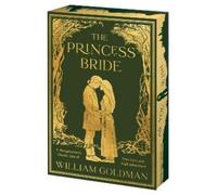 William Goldman The Princess Bride Deluxe Limited Edition (Tascabile)