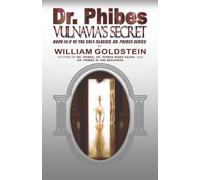William Goldstein Dr. Phibes Vulnavia's Secret (Tascabile)