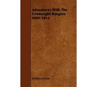 William Grattan Adventures With The Connaught Rangers 1809-1814 (Tascabile)