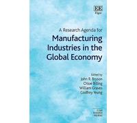 William Graves A Research Agenda for Manufacturing Industries (Copertina rigida)