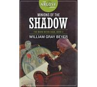 William Gray Beyer Minions of the Shadow (Tascabile) Argosy Library