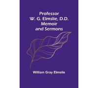 William Gray Elmslie "My Novel" - Volume 10 (Edition1) (Tascabile)