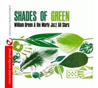 William Green & The Marty Jazz All Sta Shades Of Green (Digitally Remastere (CD)