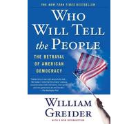 William Greider Who Will Tell the People (Tascabile)