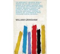 William Grimshaw The Merchants' Law Book (Copertina rigida)