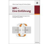 William Gropp Ewing Lusk Anthony Skjellum MPI - Eine Einführung (Tascabile)