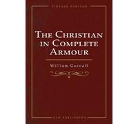 William Gurnall The Christian In Complete Armour (Tascabile)