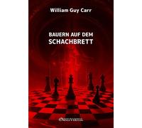 William Guy Carr Bauern auf dem Schachbrett (Tascabile)