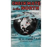 William Guy Carr Checkmate In The North (Tascabile)