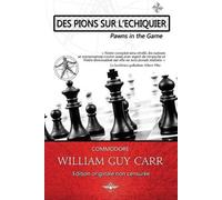 William Guy Carr Des pions sur l'échiquier (Tascabile)