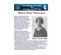 William H Bates Emily Stories From The Clinic By Emily C. A. Lierm (Tascabile)