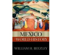 William H. Beezley Mexico in World History (Tascabile) New Oxford World History