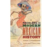 William H. Beezley Problems in Modern Mexican History (Tascabile)