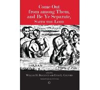 William H. Brac Come Out from among Them, and Be Ye Separate, Saith (Tascabile)