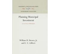 William H. Brown, Jr. C. E. Gilbe Planning Municipal Investme (Copertina rigida)
