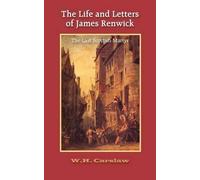 William H Carslaw The Life and Letters of James Renwick (Tascabile)