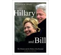 William H. Chafe Hillary and Bill (Tascabile)